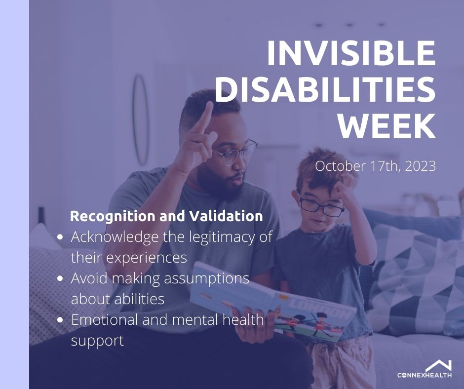 #InvisibleDisabilityWeek #YouAreNotAlone #HiddenStruggles #SupportInvisibleDisabilities #InvisibleIllnesses #EmpathyMatters #ConnexHealth #ConnexMatch #ConnexLearn