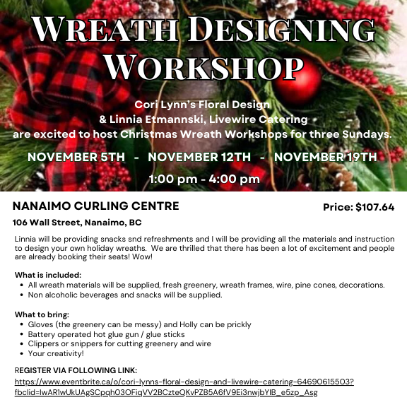 Are you looking for opportunities for team bonding off the ice? An excuse to get together with friends? Express your creative skills making a wreath?  Cori Lynn's Floral Design &amp; Linnia, Livewire Catering are excited to host Christmas Wreath Workshops for three Sundays.