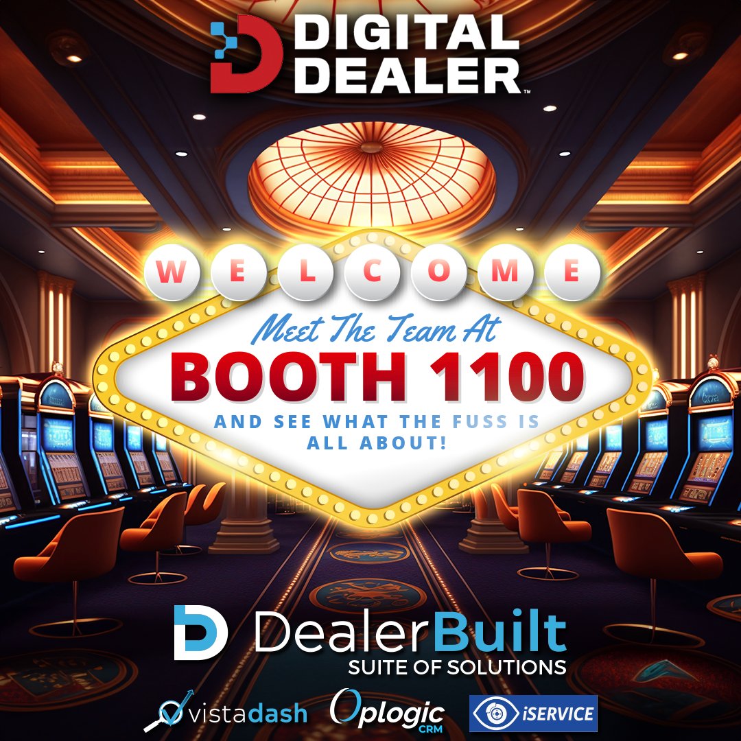 This is it; today is the day! If you are in Vegas for the <a href="/DigitalDealer/">DigitalDealer</a> you HAVE to stop by booth 1100 and meet the team from DealerBuilt, <a href="/Vistadash/">Vistadash</a>, <a href="/OpLogicCRM/">OplogicCRM</a> , and iSERVICE Auto!

#DigitalDealer2023 #VegasBaby