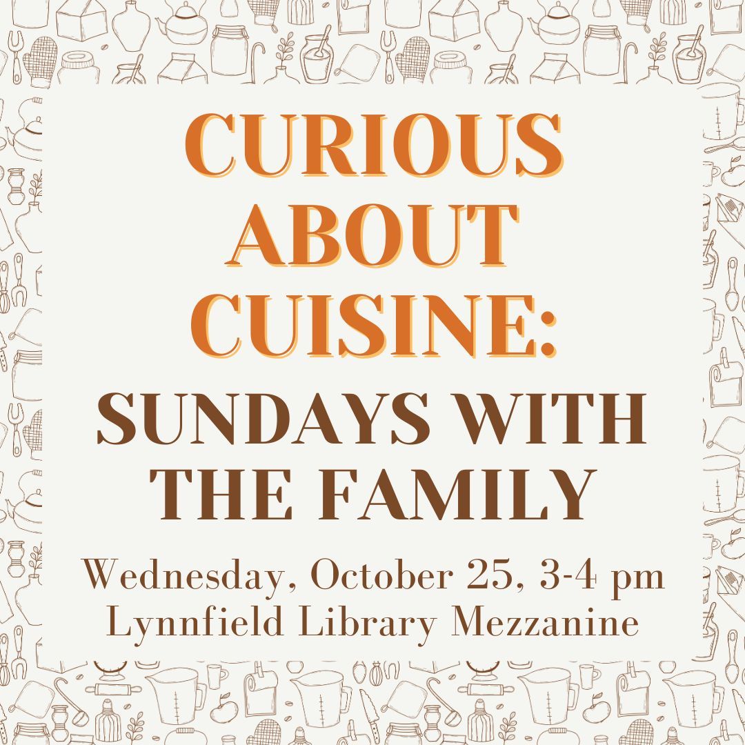 LynnfieldLib's tweet photo. Join us as Lynnfield resident Cheryl WhiteDear presents: Sundays with the Family. "Food makes the time spent together even more meaningful so there's plenty of good food, cross talk and harmony."  #Lynnfield #LynnfieldMA #NorthShoreMA #PeabodyMA #MALibraries https://t.co/ceRjqx9Yvu