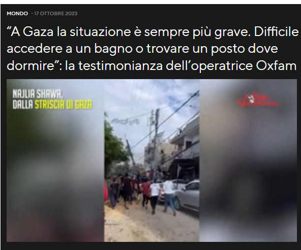 Oxfam Italia (@oxfamitalia) on Twitter photo “A #Gaza la situazione è sempre più grave. Difficile accedere a un bagno o trovare un posto dove dormire”:
Il racconto di Najlia Shawa di #Oxfam fa parte di una serie di testimonianze giornaliere sul <a href="/fattoquotidiano/">Il Fatto Quotidiano</a>.
L’obiettivo è avere giorno per giorno un racconto in prima “A #Gaza la situazione è sempre più grave. Difficile accedere a un bagno o trovare un posto dove dormire”:
Il racconto di Najlia Shawa di #Oxfam fa parte di una serie di testimonianze giornaliere sul <a href="/fattoquotidiano/">Il Fatto Quotidiano</a>.
L’obiettivo è avere giorno per giorno un racconto in prima