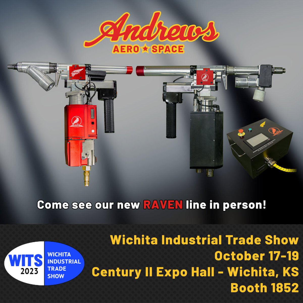 We're at the WITS - Wichita Industrial Trade Show @ booth 1852. Come by and see our new Raven line!