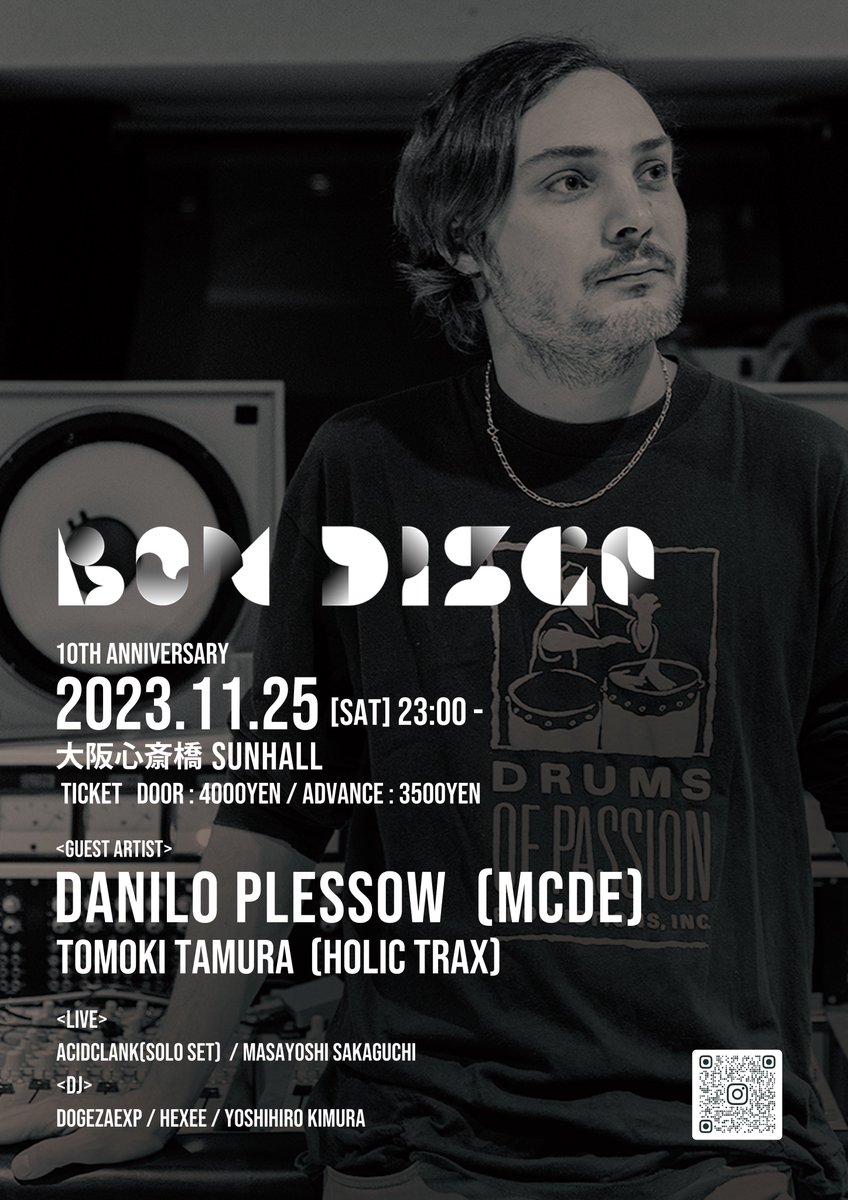 bondisco_'s tweet photo. BON DISCO 2023 10TH Annivarsary Party Part.2

【Time】
START : 2023/11/25(SAT) 23:00 ~

【Place】
大阪心斎橋 SUNHALL

【Ticket】
Door:¥4000
Advance:¥3500
前売チケット販売↓
https://t.co/bYrJtLnSHT

<Guest DJ>
Danilo Plessow (MCDE)
Tomoki Tamura (Holic Trax) https://t.co/QoTWRDXze4