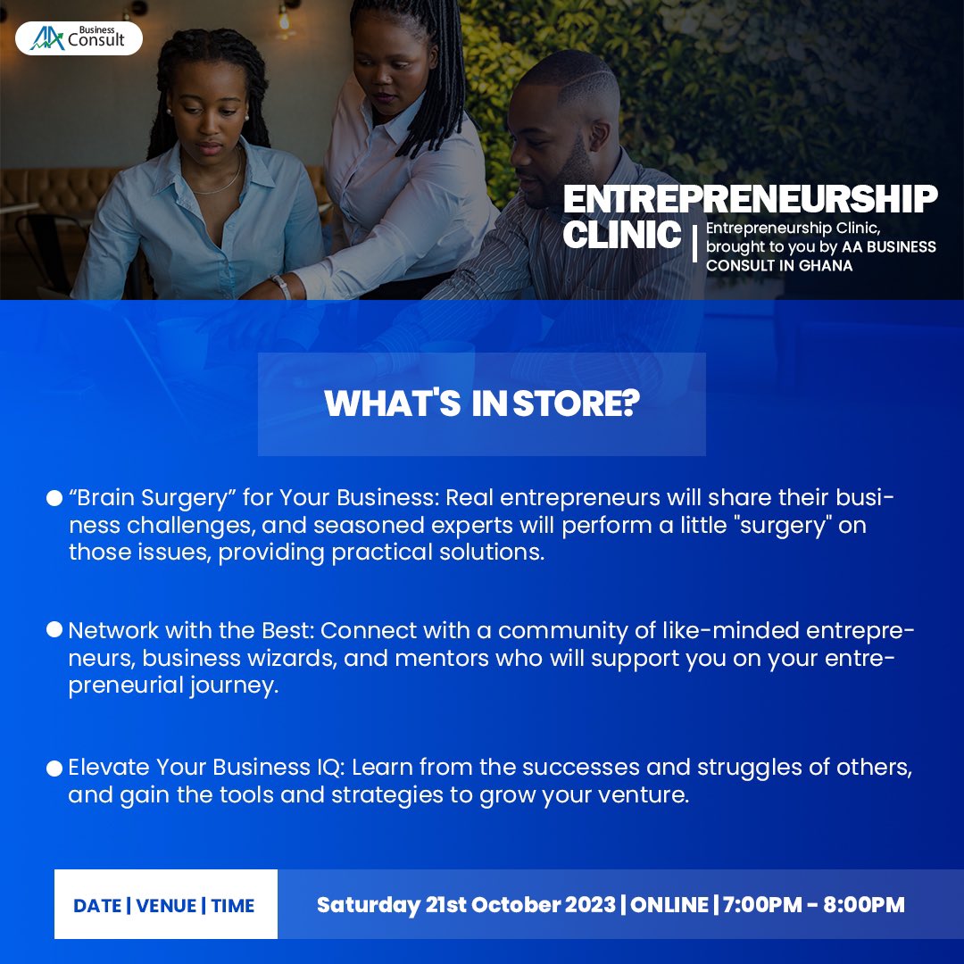 aabizconsult's tweet photo. Ready for free practical answers and tips? Don't miss the first edition of the 'Entrepreneurship Clinic' on Saturday, 21st of October. Dive into interactive sessions and gain invaluable insights. 
Sign up: https://t.co/DRi3vNQaeY
Connect with us on 0268517897 https://t.co/VT5HZSwLyC
