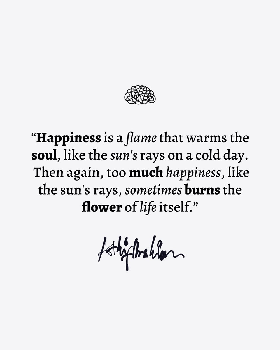 Happiness in excessive doses can be unbearable—even fatal.

#poems #quotes #poetry #love #wordsmith #philosophy #poem #poetrycommunity #writersofinstagram #writing #writer #poet #poetsofinstagram #wordporn #words #poemoftheday #bookstagram #writersnetwork #poetryporn #psychology