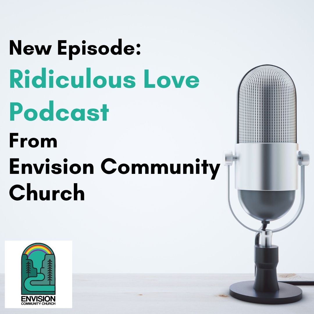 Listen or re-listen to our most recent sermon available now on our Ridiculous Love podcast:⁠ 
anchor.fm/envisioncommun…