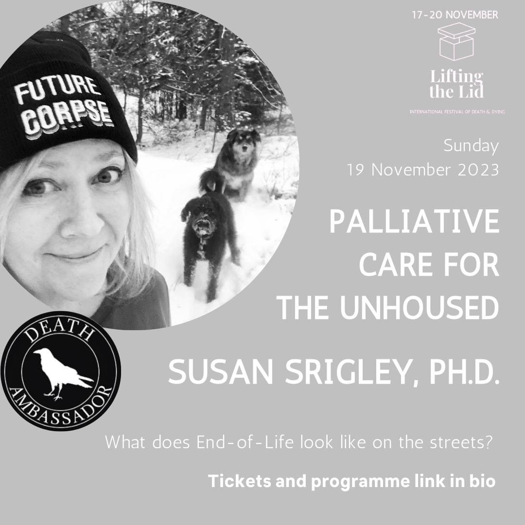 Liftingthelid21's tweet photo. Weekend programme, full details and tickets (pay what you can) for the 3rd annual Lifting The Lid International Festival of Death &amp; Dying, 17-20 November, 2023, available now, link in bio. #palliativecare #unhoused #deathambassadors #futurecorpse https://t.co/gaWPFfdCNv