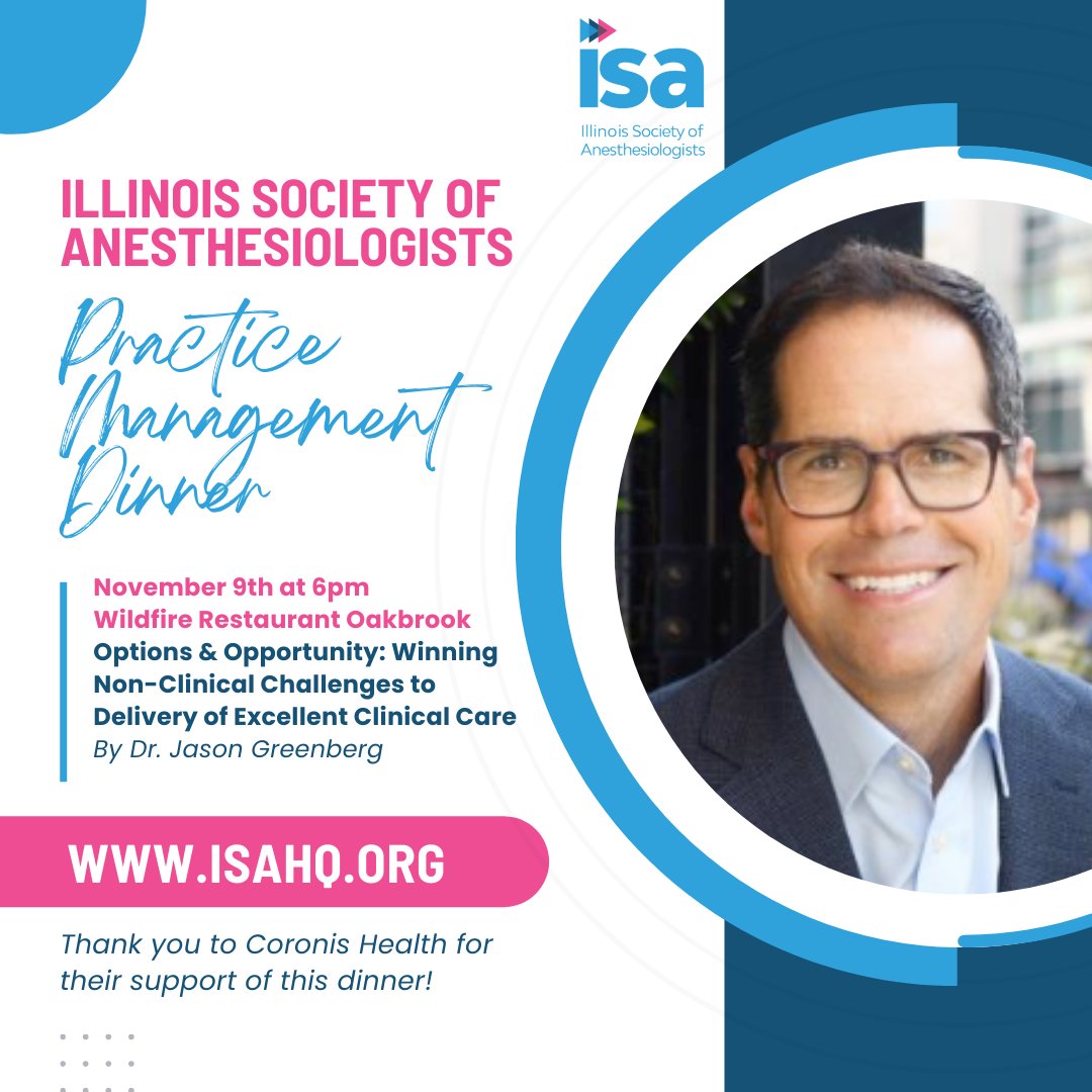 Members: Don't miss the next ISA Practice Mgmt Dinner on 'Options and Opportunity: Winning Non-Clinical Challenges to Delivery of Excellent Clinical Care' by Dr. Jason Greenberg. Register online at isahq.org/events/local-e… to save your seat for Nov. 9th at the Wildfire Restaurant.