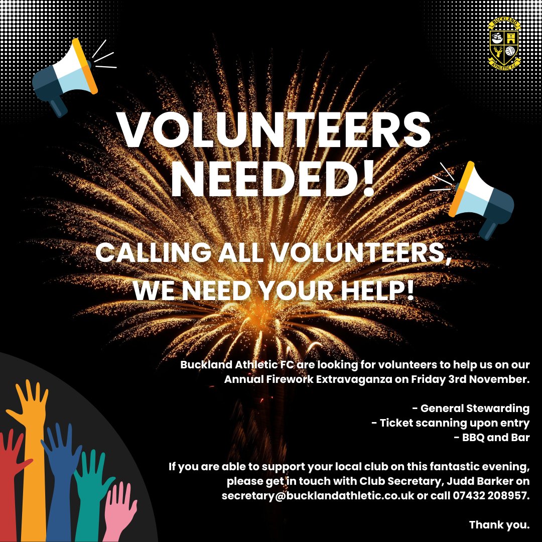 🎆 | Fireworks Extravaganza 2023!

𝗩𝗼𝗹𝘂𝗻𝘁𝗲𝗲𝗿𝘀 - we need you 🤝

Buckland Athletic FC are looking for volunteers to help us on our Fireworks Extravaganza evening.

🦺 General Stewarding
🎟 Ticket Scanning
🍖 BBQ & Bar

Want to get involved? Please contact @judd_barker ☎️