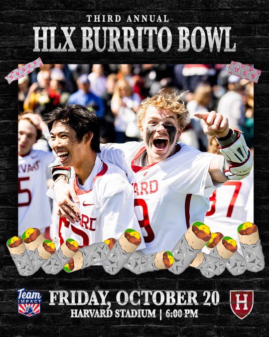3rd Annual Burrito Bowl powered by Team Impact is Friday Night at historic Harvard Stadium. Can’t make it?

Donate to Team Impact via link below and support its great mission. Our team goal is 10K &amp; we are already 1/3 of the way there

p2p.onecause.com/harvardburrito…