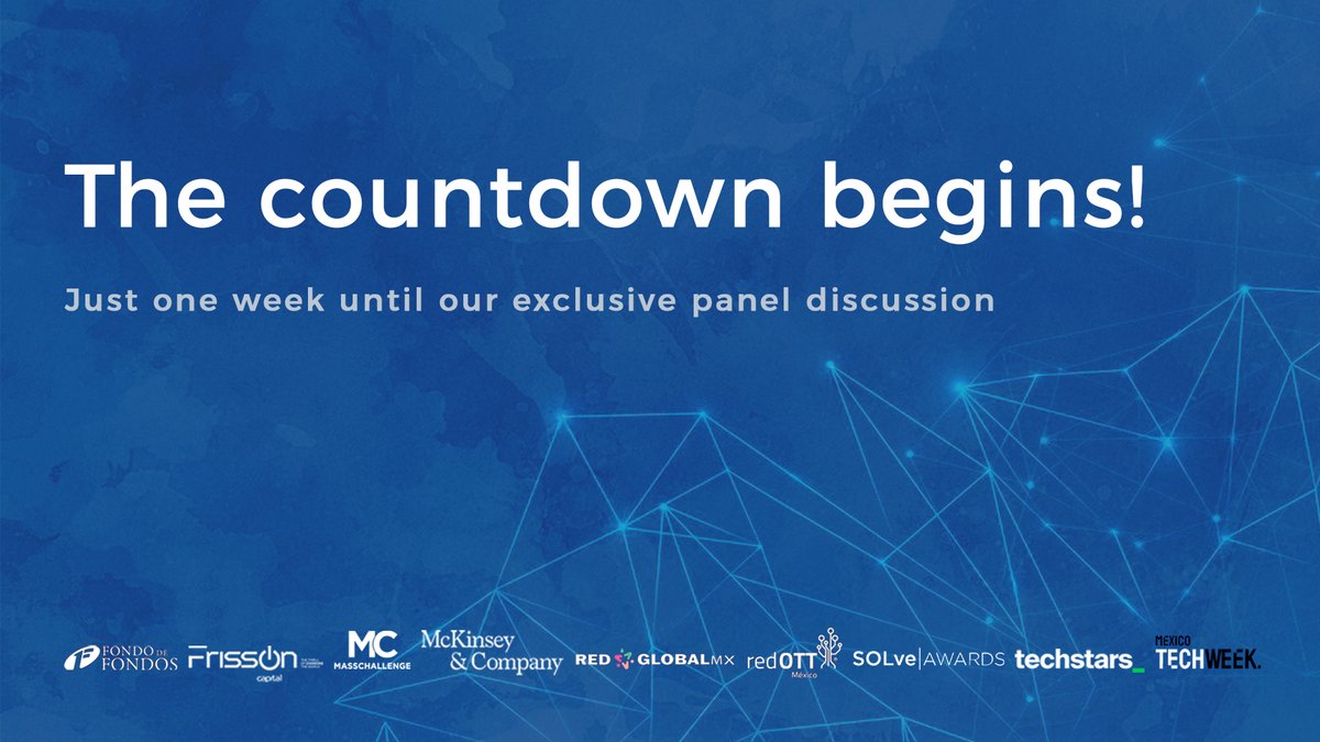 The countdown begins! 

In just one week, we'll explore the world of 'Investing in Frontier Startups to Solve Grand Global Challenges' with our guest experts.

@FONDODEFONDOS, @FrissonCapital, @MassChallengeMX, @McKinsey, @RedGlobalMX, @RedOTTMx, @SOLveAWARDS, @TechStars