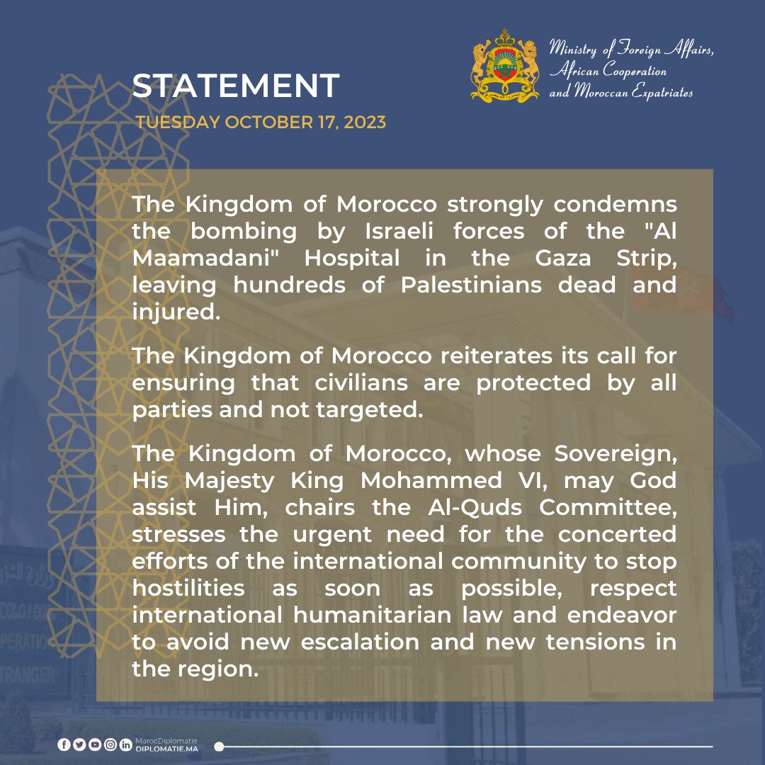 Marocdiplo_EN's tweet photo. 🔴Statement: The Kingdom of Morocco strongly condemns the bombing by Israeli forces of the "Al Maamadani" Hospital in the Gaza Strip, leaving hundreds of Palestinians dead and injured. https://t.co/r0Uh3JybaC