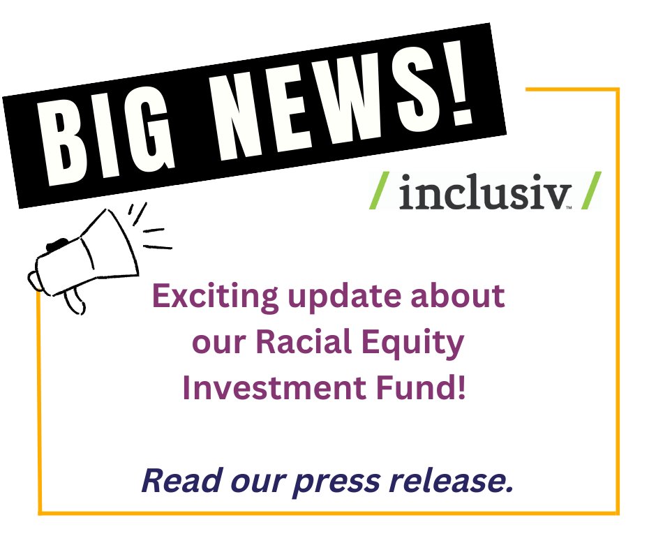 Inclusiv is proud to announce a HUGE update on our Racial Equity Investment Fund!
ow.ly/85uY50PXRNv