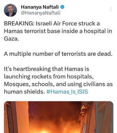 🇮🇱🇵🇸 Netanyahu-appointed Israeli Digital Spokesperson @HananyaNaftali just posted, then DELETED, a tweet admitting that Israel bombed the Baptist Hospital in Gaza, killing 500 civilians. Only problem? Naftali reported that the IDF thought they hit a “terrorist base.” Whoops.