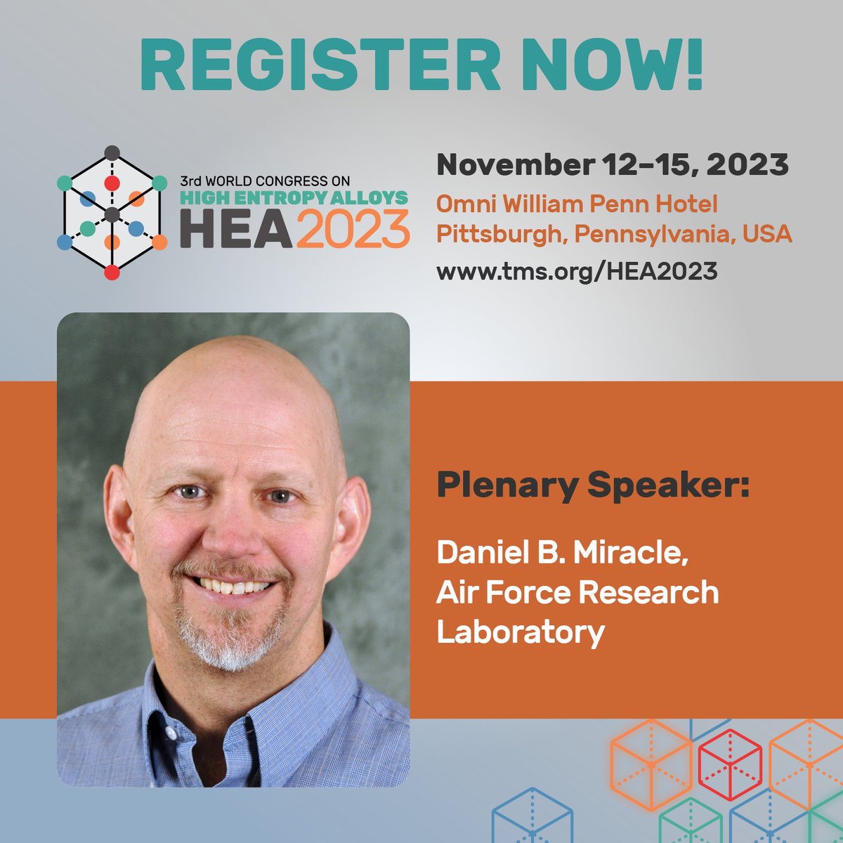 Register today to hear from Dan Miracle of the Air Force Research Lab at the 3rd World Congress of High Entropy Alloys. Learn more about the event and register today at #HEA2023 at ow.ly/46sa50PXPJg