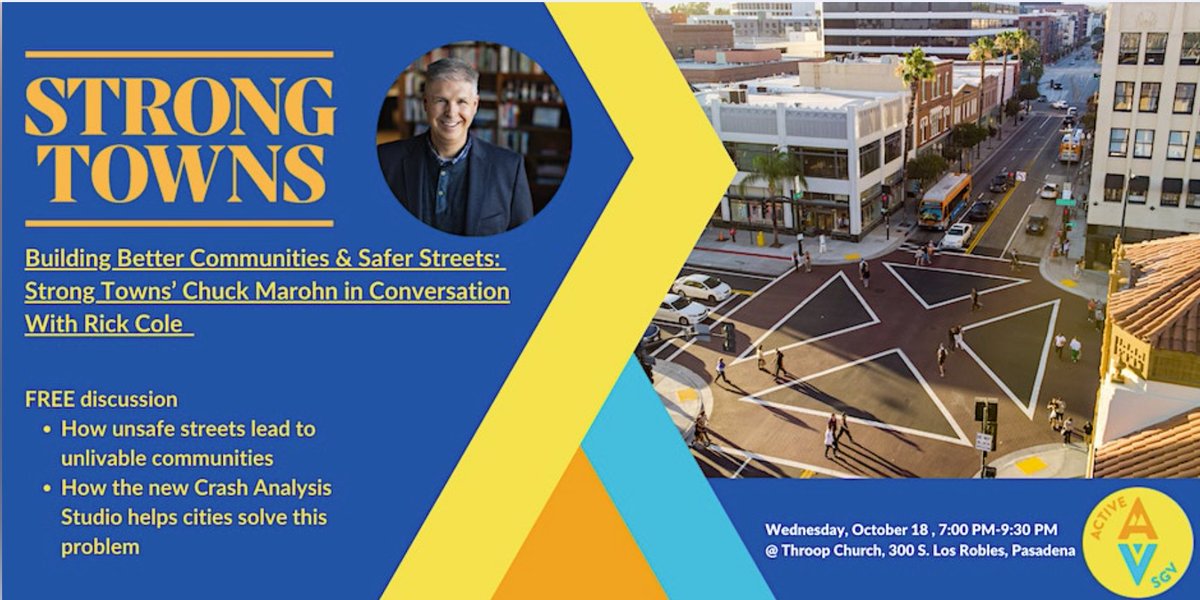 Join this free discussion "Building Better Communities &amp; Safer Streets," Wed. Oct. 18 at 7:00 PM with Chuck Marohn of Strong Towns and Rick Cole. RSVP at: eventbrite.com/e/strong-towns…