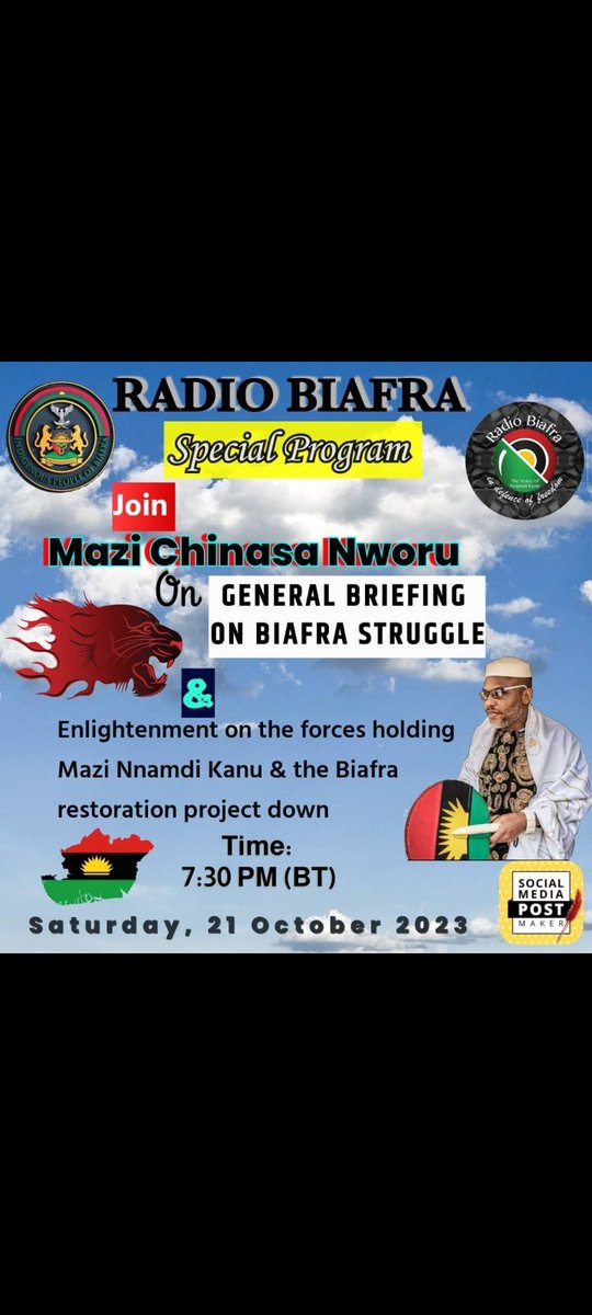 Just In !

The long awaited 
#RadioBiafra  broadcast.
Join  #ChinasaNworu on General Briefing on #Biafra struggle and Enlightenment on the forces holding Mazi Nnamdi Kanu & the #Biafra project   down. Time -7:30pm
Date -  Saturday , 21st Oct , 2023 Inform your friends and family