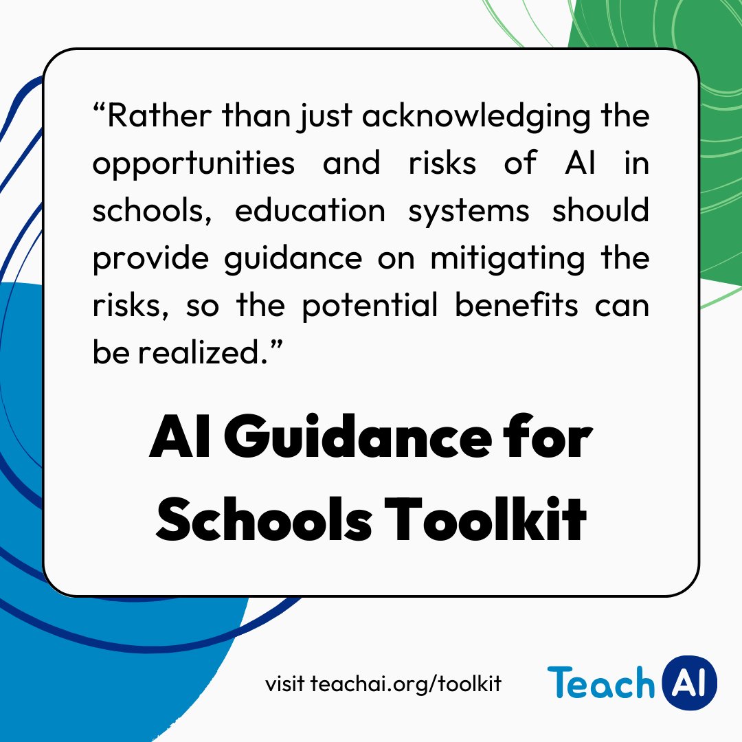 Great new policy guidance for schools from #TeachAI came out today! A detailed starting point for your discussions about maximizing the benefits and minimizing the risks of using AI in school. teachai.org/toolkit @ISTEofficial @codeorg @khanacademy @ETSInsights @wef