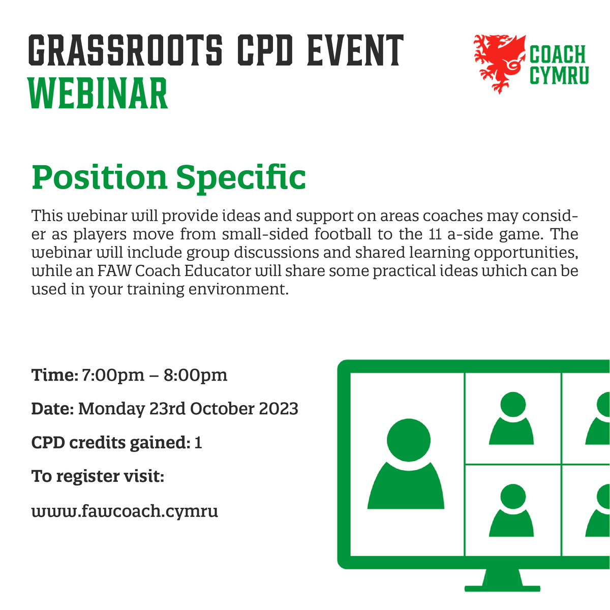 ⚽️Position Specific Webinar
🗓️ Monday 23rd October, 7-8pm
✏️To register visit: fawcoach.cymru &amp; click on the learning icon *please note a subscription to Coach Cymru+ is required*
1⃣ One CPD credit gained