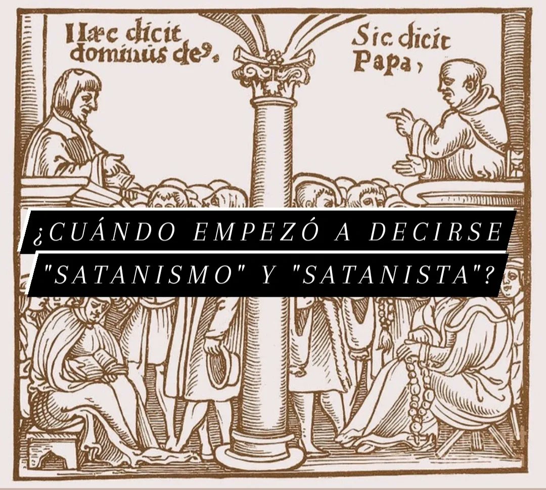 ¿Cuándo aparecen los términos “satanismo” y “satanista”? Empezaron a usarse en el s. XVI, concretamente en francés y en inglés, durante las guerras de religión europeas entre la facción protestante y la romana católica, con el fin atacarse entre sí. (Sigue 🧵⬇️)