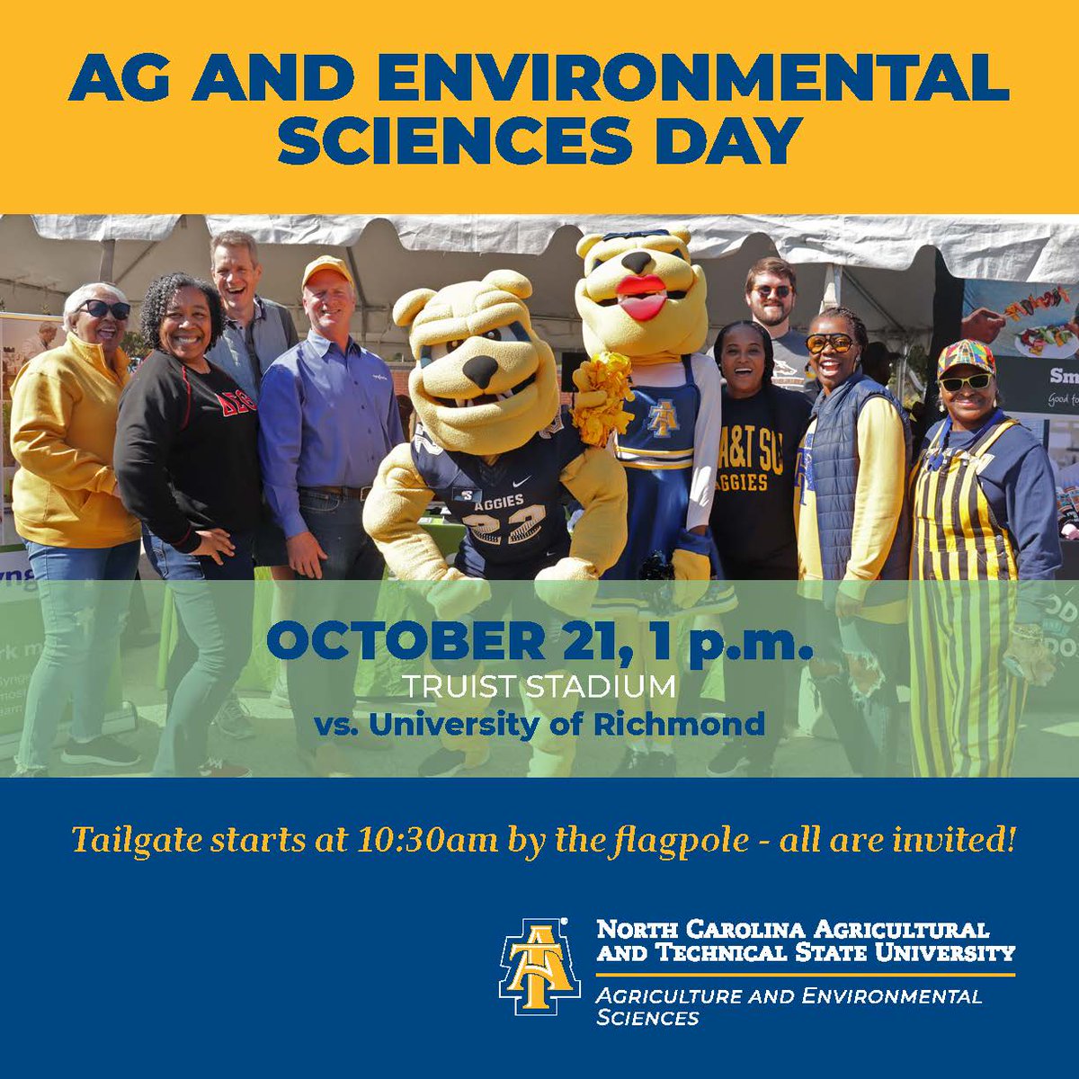 Don't forget! Join us for Ag and Environmental Sciences Day at the <a href="/ncatsuaggies/">North Carolina A&T</a> v. Univ. of Richmond game! Oct. 21 @ 1pm - tailgate starts at 10:30am by the flagpole - don't miss it!