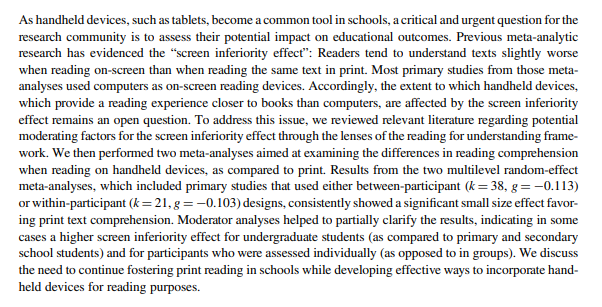 Reading on screen vs. reading on paper. Prev. analyses show adv for paper, but "screen" studies mostly meant "computer." Today, most Ss read on hand-held devices. New analysis shows there's still an advantage for paper. psycnet.apa.org/record/2024-16…