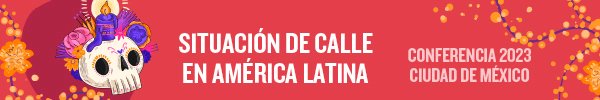 Inscribete en Conferencia sobre Situación de Calle LATAM 2023 (modalidad virtual) 30 y 31 oct y 3 de nov. Se realizará en paralelo a las sesiones presenciales en CDMX lnkd.in/gswy7kzD @IGHomelessness @NuestraCasa @MovilizaChile @IgnacioEissmann @IJOHjournal @lydiastazen