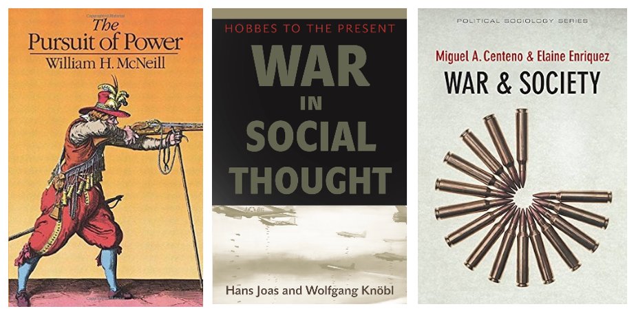 GerardoMunck's tweet image. For those looking for sweeping overviews of research on 𝘄𝗮𝗿 in social theory and the social sciences, these two recent books by Joas &amp;amp; Knöbl and Centeno &amp;amp; Enriquez provide wonderful supplements to McNeil’s classic 𝘛𝘩𝘦 𝘗𝘶𝘳𝘴𝘶𝘪𝘵 𝘰𝘧 𝘗𝘰𝘸𝘦𝘳.👇