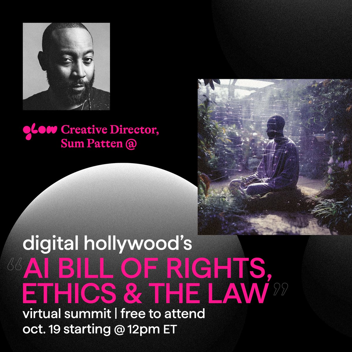 Catch GLOW Creative Director, Sum Patten, this Thursday at Digital Hollywood's virtual summit, speaking on AI &amp; the Creative Community. Sign up to attend for free and get more info here: digitalhollywood.com/ai-rights-legal