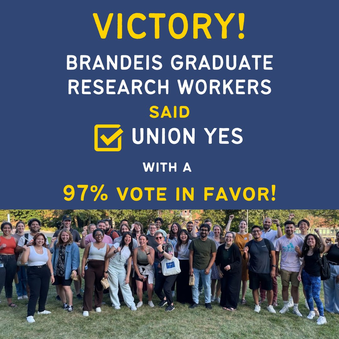 VICTORY for Brandeis University graduate research workers who voted to join our union with a 97% YES vote! #1u