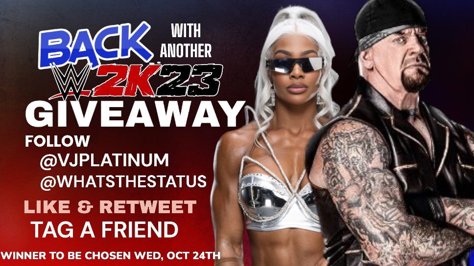 WhatsTheStatus's tweet photo. New Giveaway for  #WWE2K23 

● Follow @WhatsTheStatus
● Follow @Vjplatinum
● Like &amp; RT This Tweet! 
● Tag a Friend!  

Winner will be chosen October 24th! Good Luck https://t.co/Q13kvH81ni