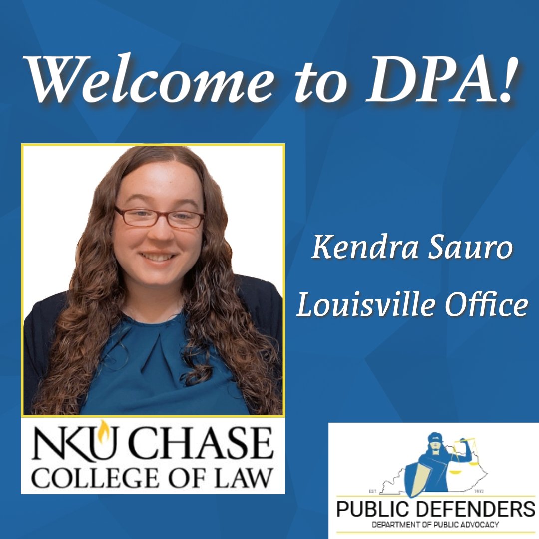 The Department of Public Advocacy is pleased to announce that Kendra Sauro from NKU’s Chase College of Law will be joining DPA in our Louisville Office in 2024. Welcome Kendra!