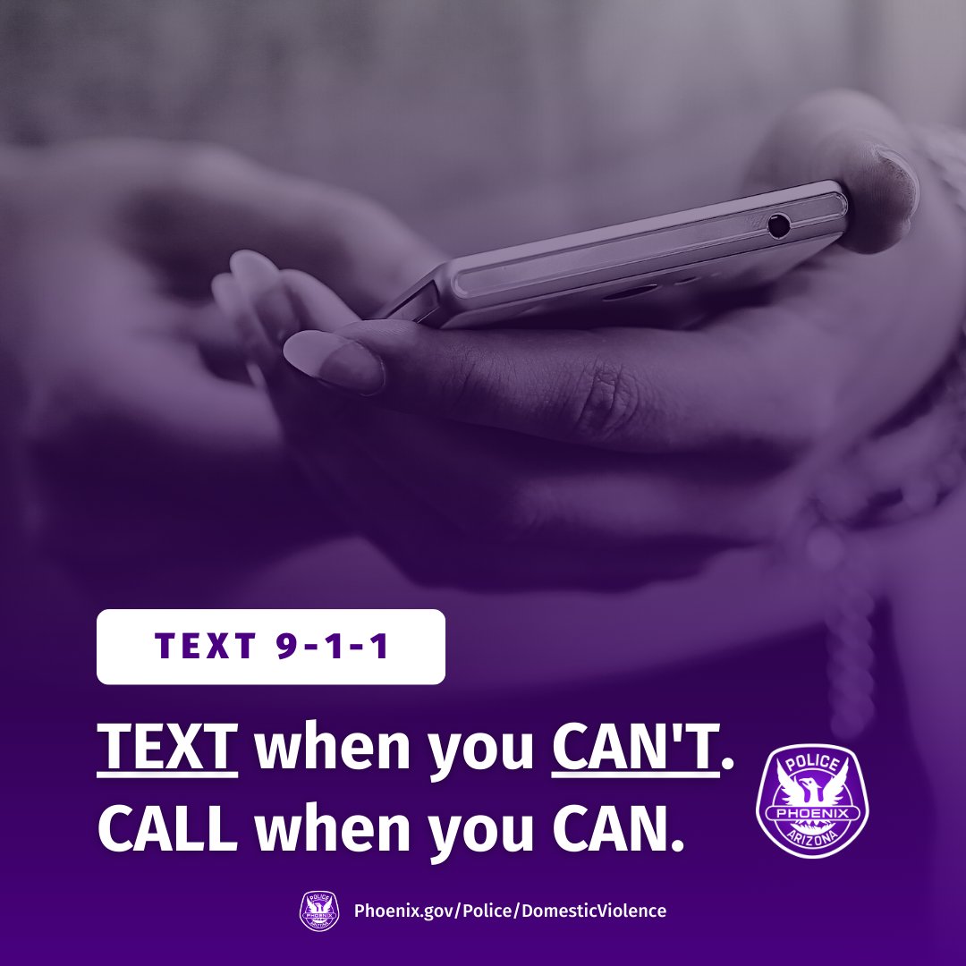 If your life is in danger and you can't call 911, text 911.

#DomesticViolenceAwarenessMonth #DomesticViolence #PhoenixPolice #911