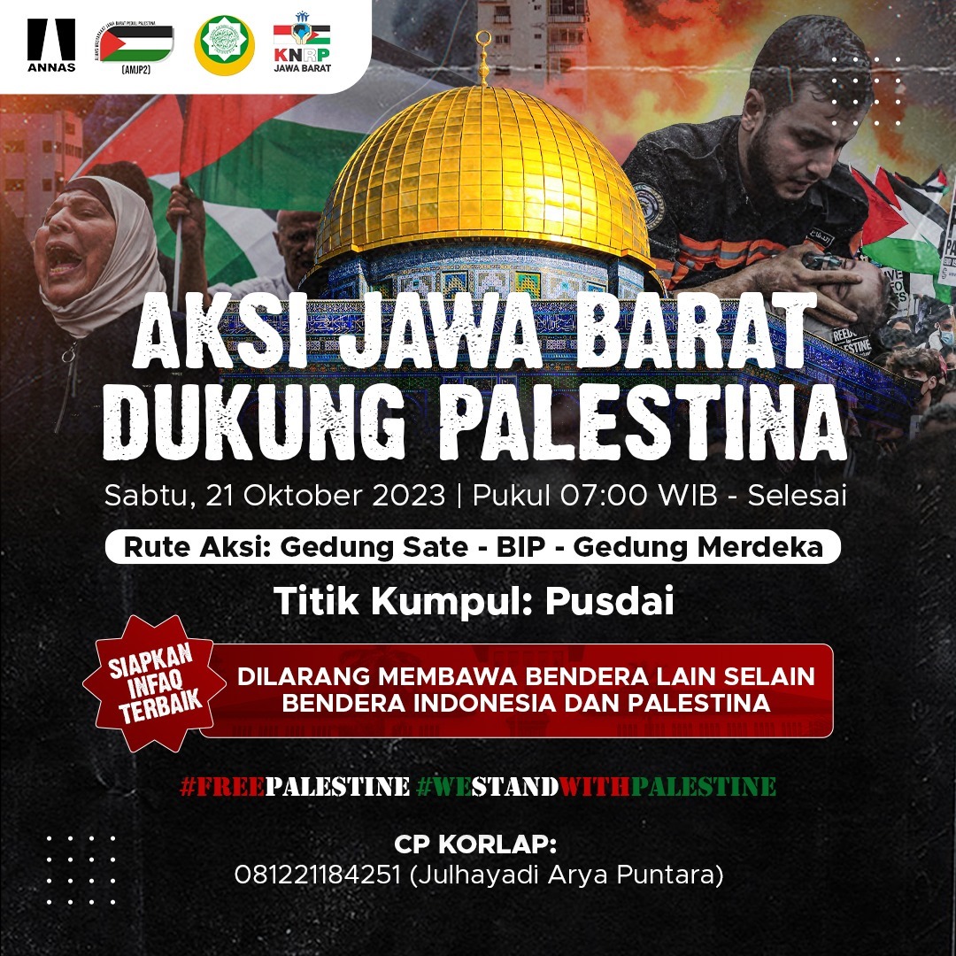 AKSI JAWA BARAT DUKUNG PALESTINA.

Sabtu, 21 Oktober 2023 mulai pukul 07.00.
Be there Troops!