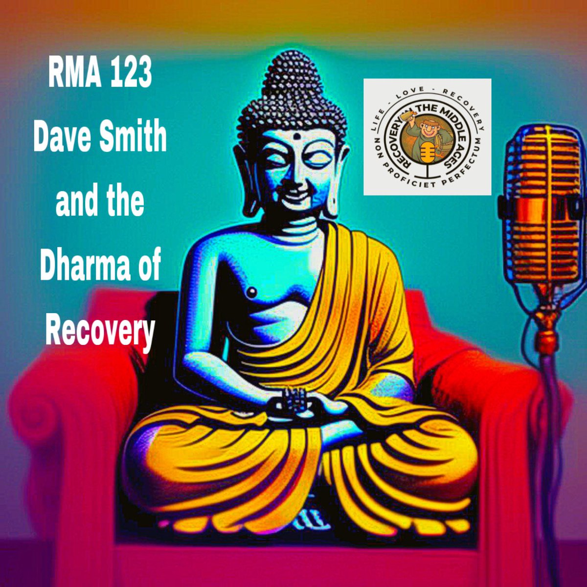 RMA Interview: Dave Smith-The Dharma of Addiction and Recovery.....This week Mike and Nat welcome Dave Smith to the podcast to discuss Buddhism, recovery, and the dharma of your life.tinyurl.com/222mnmat