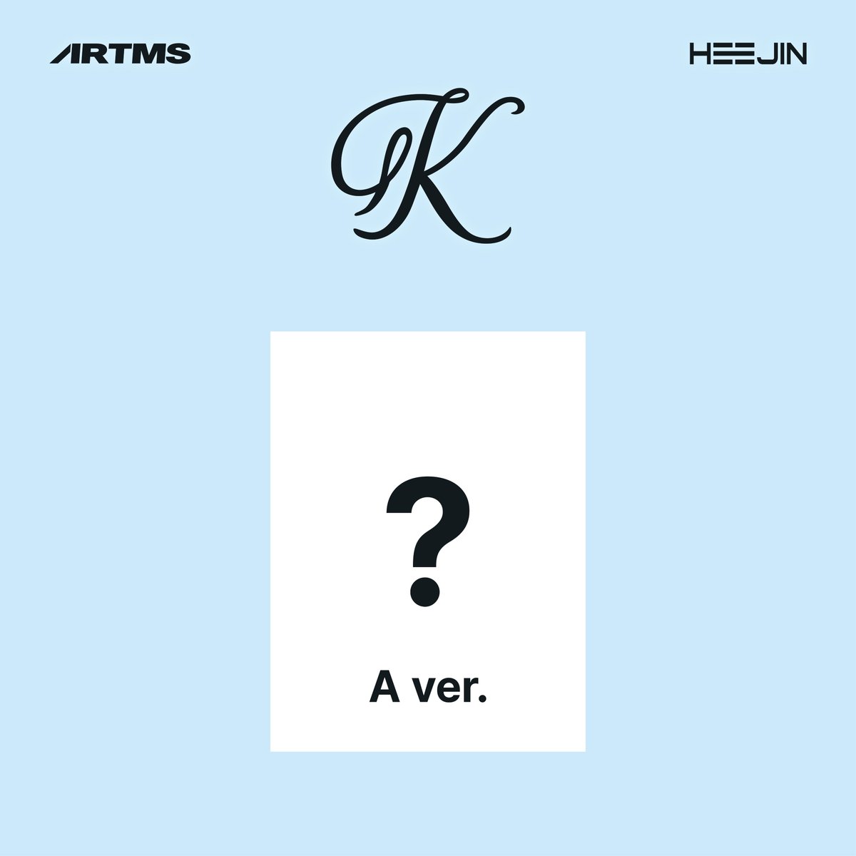 HeeJin
<K> A Ver. 
예약 판매 안내 

✔️ YES24 : bit.ly/3tCw9VS
✔️ 핫트랙스 : bit.ly/3M7zoeu 
✔️ 알라딘 : bit.ly/46RZDxb

#ARTMS
#HeeJin #희진
#K #Algorithm