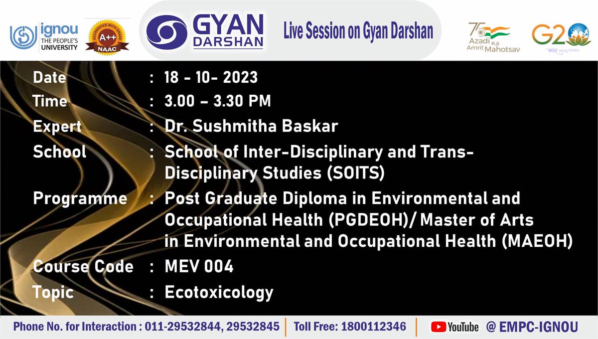 Students of PGDEOH/MAEOH may watch the Programme on 'Ecotoxicology'on IGNOU #GYANDARSHAN on 18th October, 2023  at 3:00 PM-3:30 PM and interact with Expert.