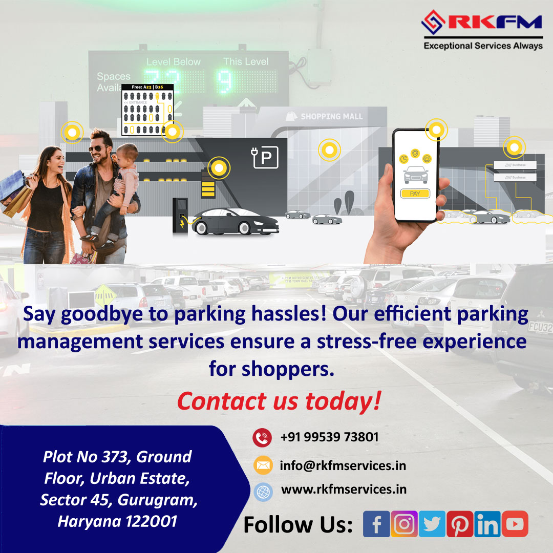 Say goodbye to parking hassles! Our efficient parking management services ensure a stress-free experience for shoppers. 🚗✨📞 +91 99539 73801📧 info@rkfmservices.in🌐 rkfmservices.in #ParkingSolutions #EfficientParking #HassleFreeParking #SmartParking #MallParking