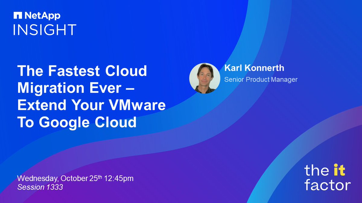 Please join me at #NetAppINSIGHT 2023 where I'll cover everything you need to know to bring your vSphere workloads to Google Cloud, quickly and easily!