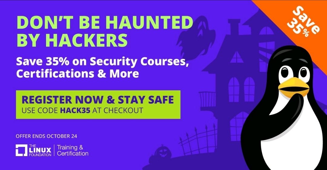 *SpOoOky Big Savings at the Linux Foundation*

Don't be haunted by hackers! Save 35% on security courses, certifications, and more this Halloween!

Click the link below to know more: 

lnkd.in/gmwMXpYj

#linux #kubernetes #docker #opensource #certification #cybersecurity