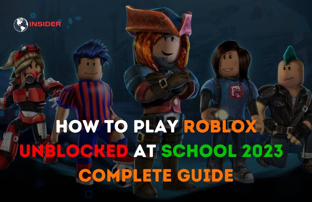 How to Play Roblox Unblocked At School?