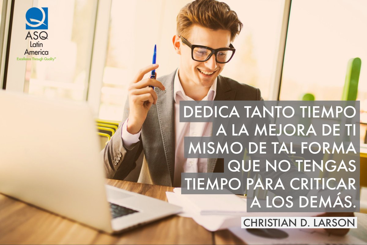 ASQLatam's tweet photo. #Frasedecalidad #ASQLatam https://t.co/K23Xkz0hem
