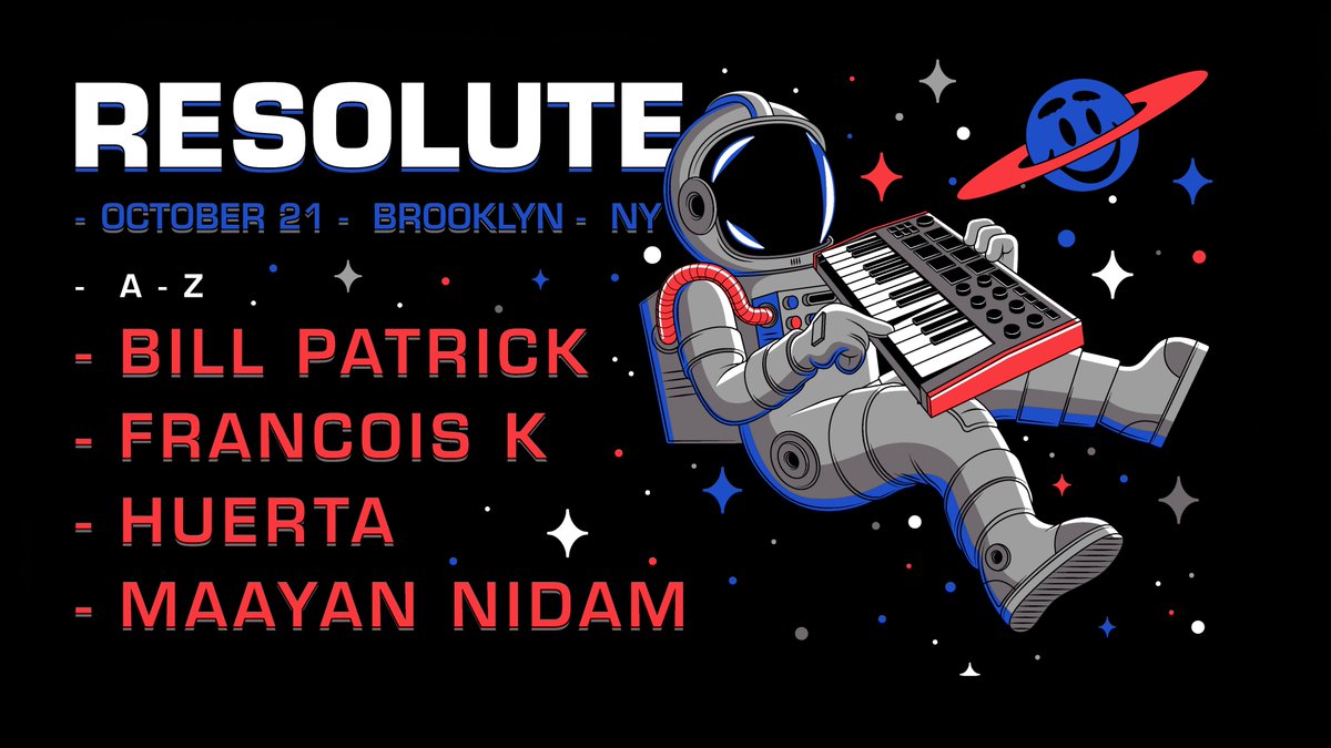 Saturday, October 21 -ReSolute with Maayan Nidam, Huerta, Francois K &amp; Bill Patrick 

ra.co/events/1765294