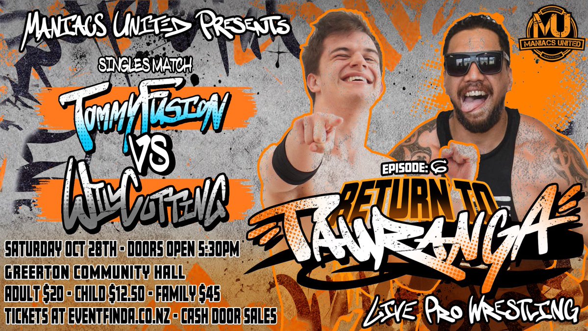 maniacsunited's tweet photo. Our next announced match for #Ep6ReturnToTauranga sees one of NZ’s fastest rising stars in NZ Pro Wrestling, if not THE fastest rising star @tommyfusionpw take on @WillCuttingNZ October 28th at Greerton Hall. Both are in their hometown but only one can win! https://t.co/83drlaCB61