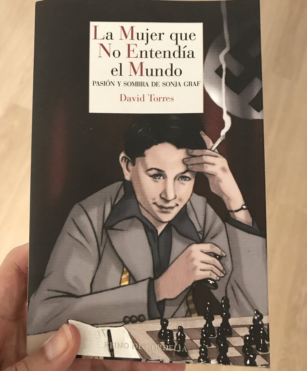 FdezMallo's tweet photo. #DavidTorres, uno de los novelistas más sólidos que conozco, biografía en clave de novela la vida de la ajedrecista #SonjaGraf, quien, desde su lugar de retiro, Los Ángeles, narra su peripecia vital en un mundo dominado por varones. Apasionante. @reinodecordelia https://t.co/aanMqTPF6m