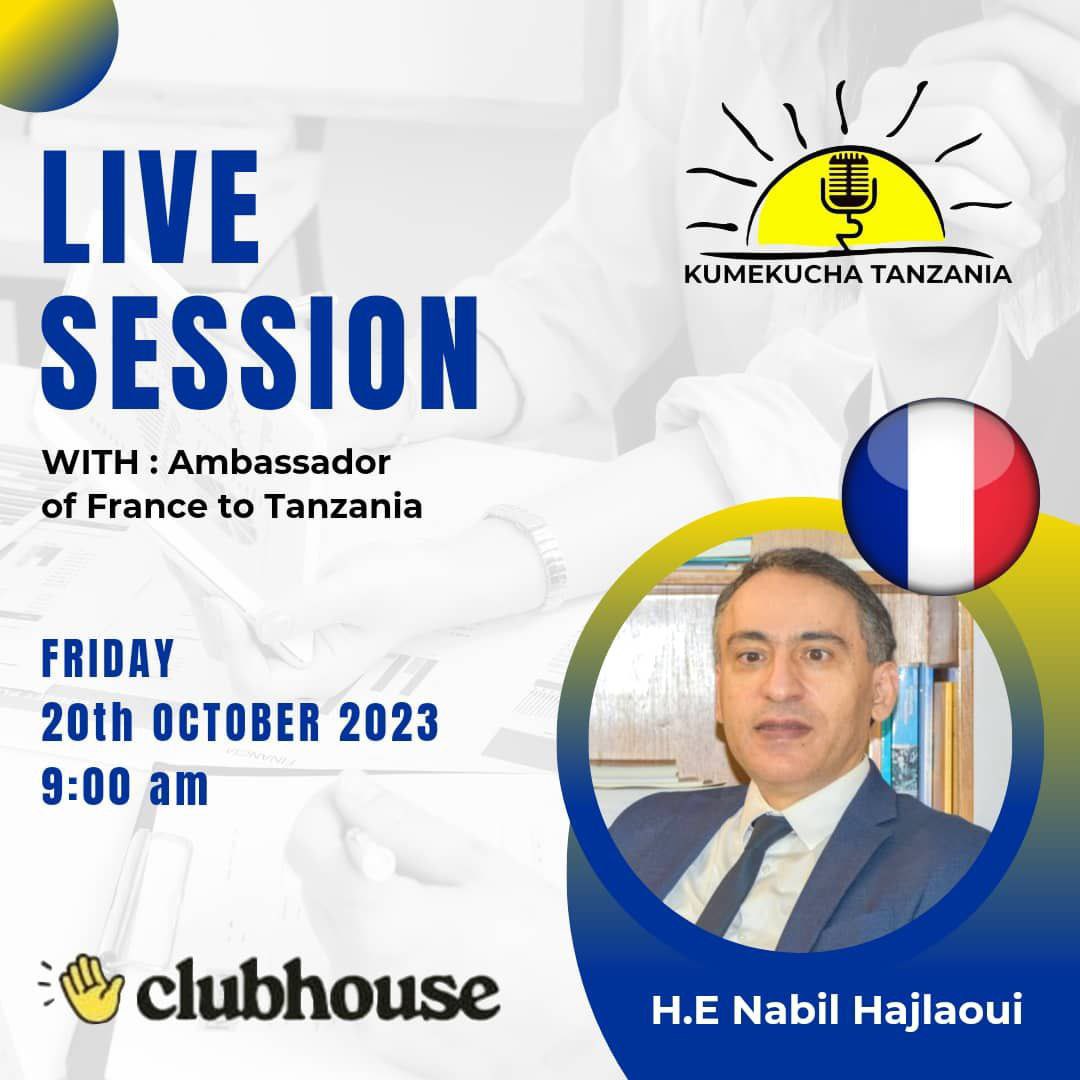 This Friday, 20th October 2023 #KumekuchaClub will be hosting H.E Nabil Hajlaoui, Ambassador of #France to #Tanzania to directly converse with Wananchi on all matters between our two countries 🇹🇿🇫🇷.