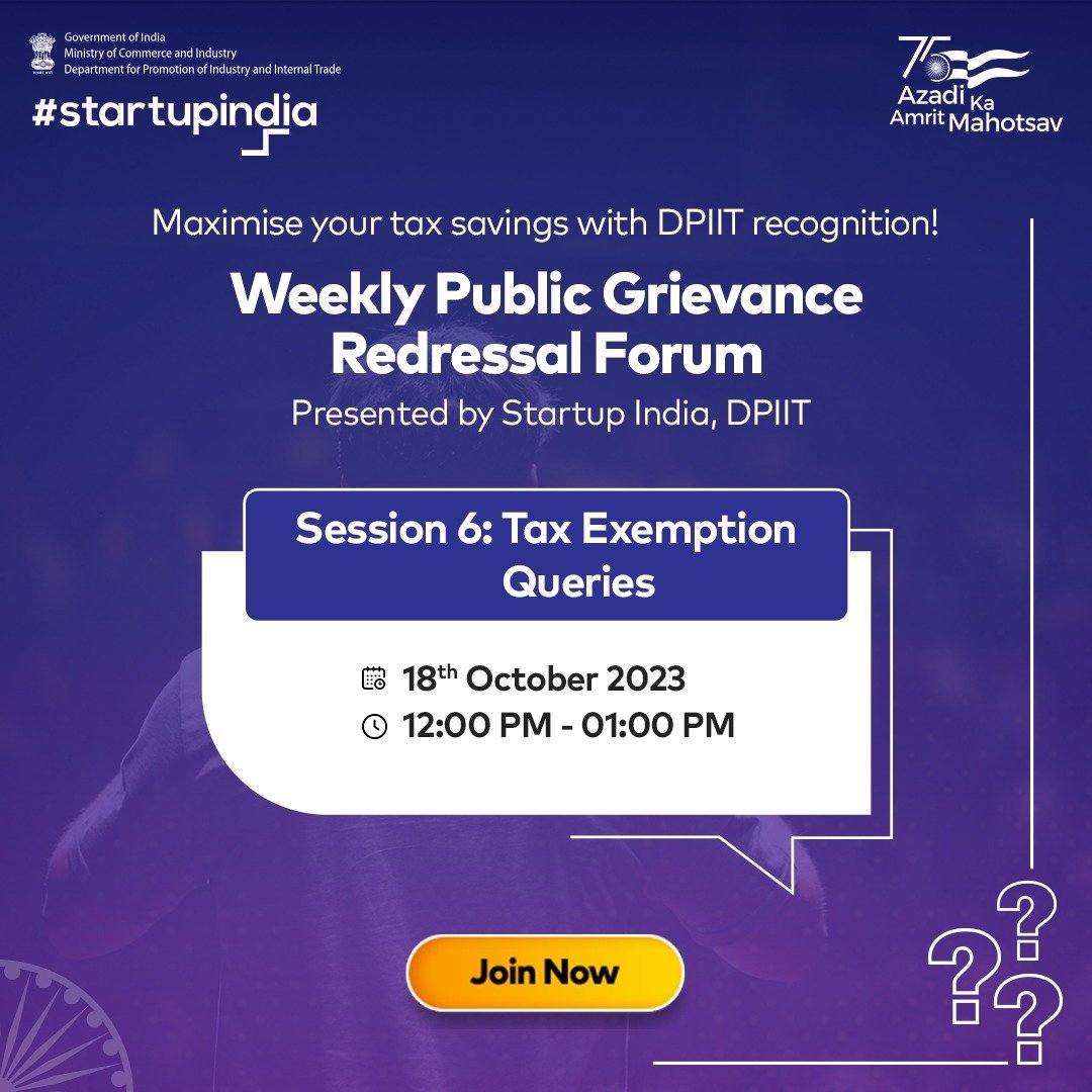 startupindia's tweet photo. In the sixth session of the Weekly Public Grievance #RedressalForum, an official from #DPIIT and #StartupIndia will address tax exemption queries.
Join here: https://t.co/1W4SFIkI9t
#IndianStartups #StartupQueries #DPIITRecognition #TaxExemption #Taxes #ExemptionforStartups https://t.co/yxb5B6ZZm8