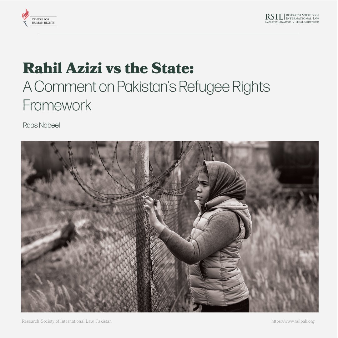 rsilpak's tweet photo. Is Pakistan's domestic refugee rights framework aligned with its international obligations?
Writing for the #CHRBlog, @raasnabeel analyses the Rahil Azizi v the State judgement to highlight some shortcomings in Pakistan's refugee framework
Read here: https://t.co/iTGLarEc3l https://t.co/aAbKen4zXA