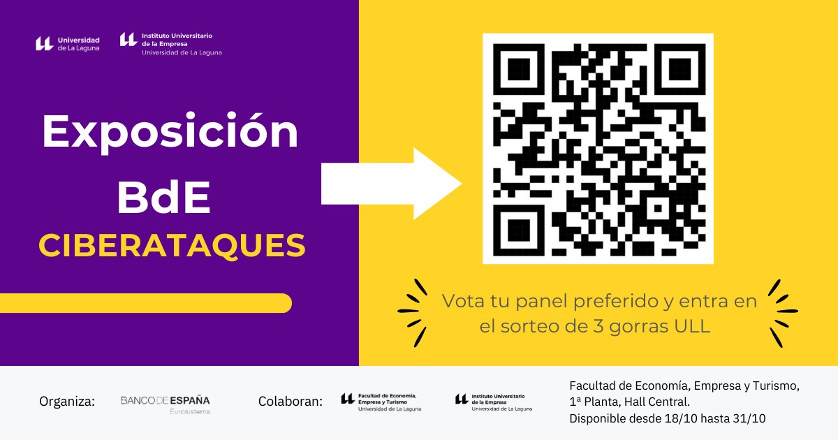 Hoy estamos con la exposición del <a href="/BancoDeEspana/">Banco de España</a>, "CIBERATAQUES".💻💳
☝️ Además si escaneas el QR de la imagen, podrás votar por tu panel favorito y entrar en el sorteo de 3 gorras ULL. 

<a href="/ULL/">Universidad de La Laguna</a>