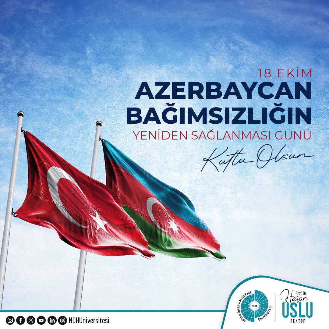 Şairin de dediği gibi; Dinimiz bir, dilimiz bir, Ayımız bir, yılımız bir, Aşkımız bir, yolumuz bir Azerbaycan🇦🇿 – Türkiye🇹🇷. Dost ve kardeş ülke #Azerbaycan'ın 18 Ekim Bağımsızlığın Yeniden Sağlanması Günü kutlu olsun. @DrHasanUslu #NÖHÜ #Niğde